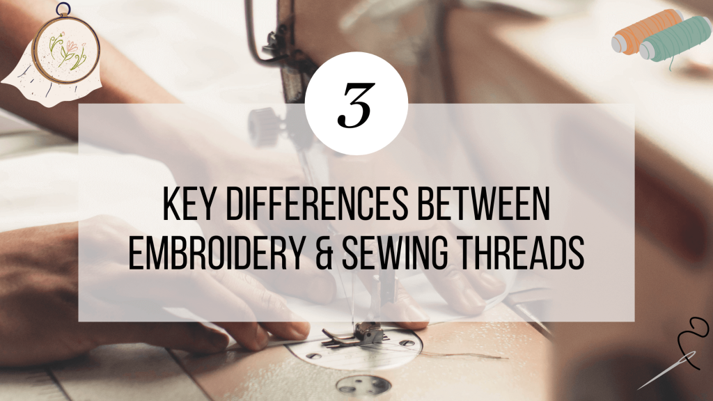 difference between embroidery and sewing thread