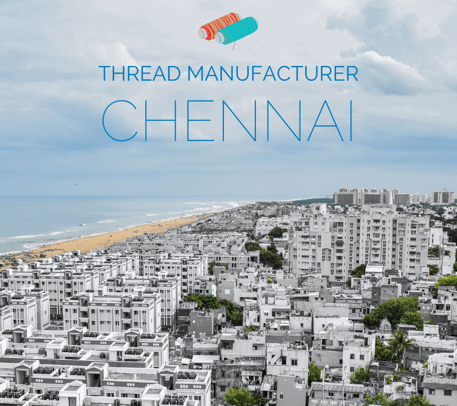 Thread Manufacturer in Chennai